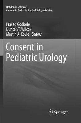 Consent in Pediatric Urology Softcover reprint of the original 1st ed. 2016