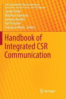 Handbook of Integrated CSR Communication Softcover reprint of the original 1st ed. 2017
