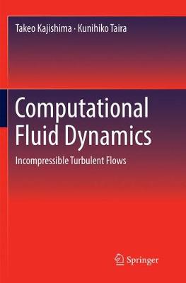 Computational Fluid Dynamics: Incompressible Turbulent Flows Softcover reprint of the original 1st ed. 2017