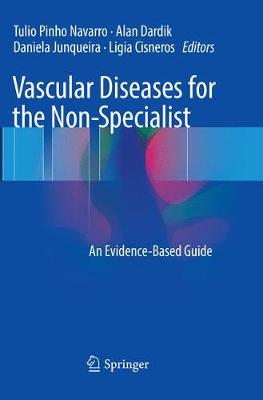 Vascular Diseases for the Non-Specialist: An Evidence-Based Guide Softcover Reprint of the Original 1st 2017 ed.
