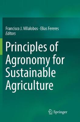 Principles of Agronomy for Sustainable Agriculture Softcover Reprint of the Original 1st 2016 ed.