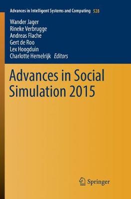 Advances in Social Simulation 2015 Softcover reprint of the original 1st ed. 2017