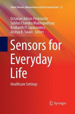 Sensors for Everyday Life: Healthcare Settings Softcover reprint of the original 1st ed. 2017