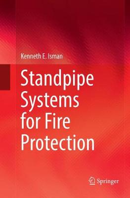 Standpipe Systems for Fire Protection Softcover reprint of the original 1st ed. 2017