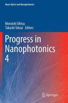Progress in Nanophotonics 4 Softcover reprint of the original 1st ed. 2017