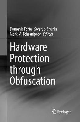 Hardware Protection through Obfuscation Softcover reprint of the original 1st ed. 2017