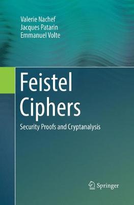 Feistel Ciphers: Security Proofs and Cryptanalysis Softcover reprint of the original 1st ed. 2017
