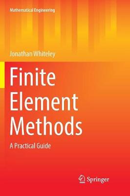Finite Element Methods: A Practical Guide Softcover reprint of the original 1st ed. 2017