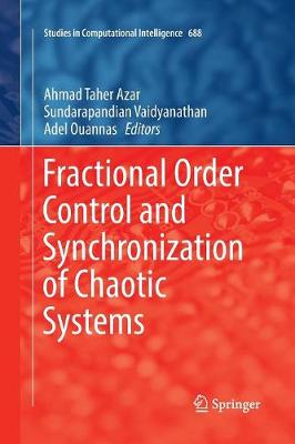 Fractional Order Control and Synchronization of Chaotic Systems Softcover reprint of the original 1st ed. 2017