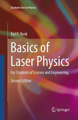 Basics of Laser Physics: For Students of Science and Engineering Softcover reprint of the original 2nd ed. 2017