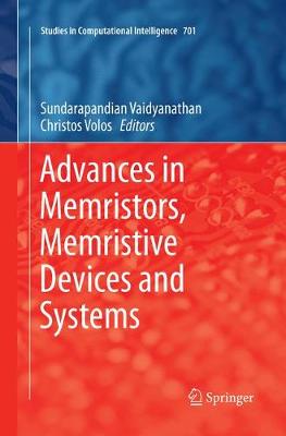 Advances in Memristors, Memristive Devices and Systems Softcover reprint of the original 1st ed. 2017