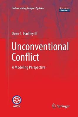 Unconventional Conflict: A Modeling Perspective Softcover reprint of the original 1st ed. 2017