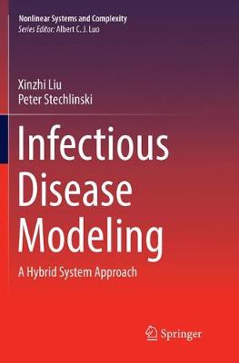 Infectious Disease Modeling: A Hybrid System Approach Softcover reprint of the original 1st ed. 2017
