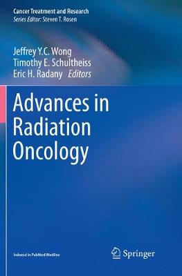 Advances in Radiation Oncology Softcover Reprint of the Original 1st 2017 ed.