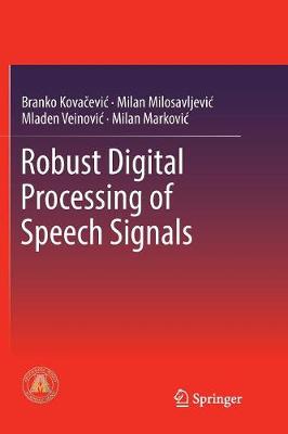Robust Digital Processing of Speech Signals Softcover reprint of the original 1st ed. 2017