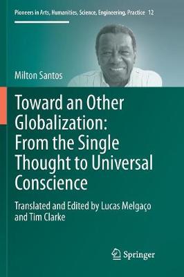 Toward an Other Globalization: From the Single Thought to Universal Conscience Softcover reprint of the original 1st ed. 2017