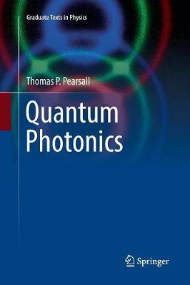 Quantum Photonics Softcover reprint of the original 1st ed. 2017