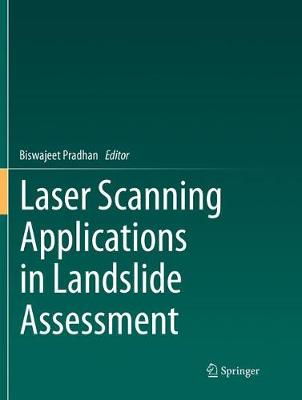 Laser Scanning Applications in Landslide Assessment Softcover reprint of the original 1st ed. 2017
