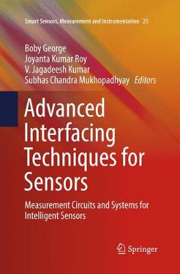 Advanced Interfacing Techniques for Sensors: Measurement Circuits and Systems for Intelligent Sensors Softcover reprint of the original 1st ed. 2017
