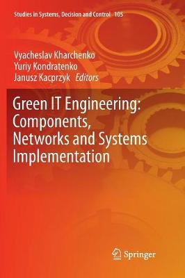 Green IT Engineering: Components, Networks and Systems Implementation Softcover reprint of the original 1st ed. 2017