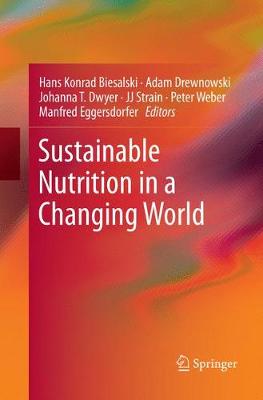 Sustainable Nutrition in a Changing World Softcover reprint of the original 1st ed. 2017