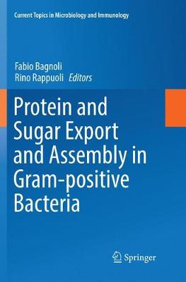 Protein and Sugar Export and Assembly in Gram-positive Bacteria Softcover Reprint of the Original 1st 2017 ed.