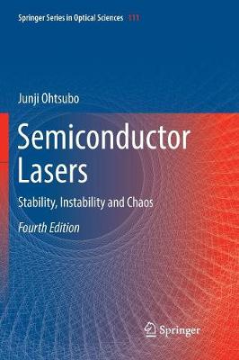 Semiconductor Lasers: Stability, Instability and Chaos Softcover reprint of the original 4th ed. 2017