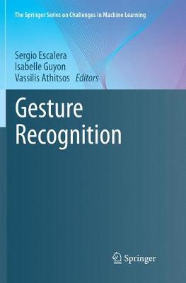 Gesture Recognition Softcover reprint of the original 1st ed. 2017