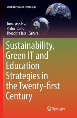 Sustainability, Green IT and Education Strategies in the Twenty-first Century Softcover reprint of the original 1st ed. 2017