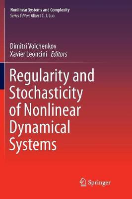 Regularity and Stochasticity of Nonlinear Dynamical Systems Softcover reprint of the original 1st ed. 2018