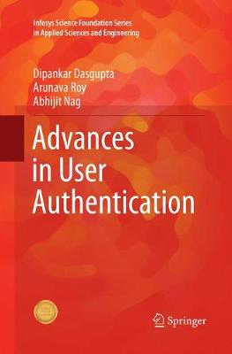 Advances in User Authentication Softcover reprint of the original 1st ed. 2017