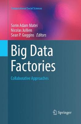 Big Data Factories: Collaborative Approaches Softcover reprint of the original 1st ed. 2017