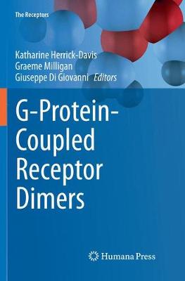 G-Protein-Coupled Receptor Dimers Softcover Reprint of the Original 1st 2017 ed.