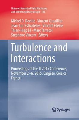 Turbulence and Interactions: Proceedings of the TI 2015 Conference, June 11-14, 2015, Cargèse, Corsica,  France Softcover reprint of the original 1st ed. 2018