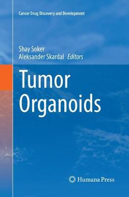 Tumor Organoids Softcover reprint of the original 1st ed. 2018
