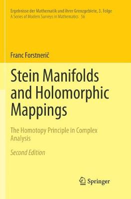 Stein Manifolds and Holomorphic Mappings: The Homotopy Principle in Complex Analysis Softcover reprint of the original 2nd ed. 2017