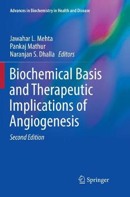 Biochemical Basis and Therapeutic Implications of Angiogenesis Softcover reprint of the original 2nd ed. 2017