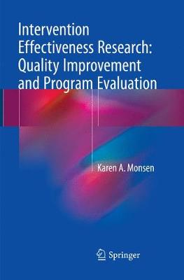 Intervention Effectiveness Research: Quality Improvement and Program  Evaluation Softcover Reprint of the Original 1st 2018 ed.