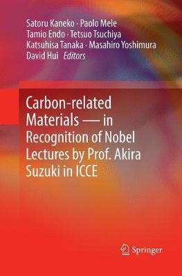 Carbon-related Materials in Recognition of Nobel Lectures by Prof. Akira  Suzuki in ICCE Softcover reprint of the original 1st ed. 2017
