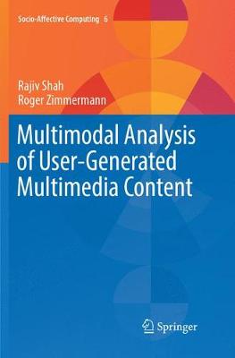 Multimodal Analysis of User-Generated Multimedia Content Softcover reprint of the original 1st ed. 2017