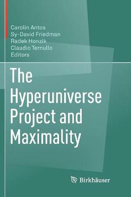 Hyperuniverse Project and Maximality Softcover reprint of the original 1st ed. 2018