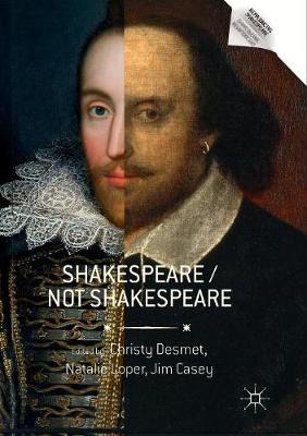 Shakespeare / Not Shakespeare Softcover reprint of the original 1st ed. 2017