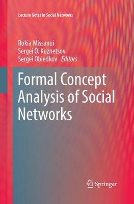 Formal Concept Analysis of Social Networks Softcover Reprint of the Original 1st 2017 ed.