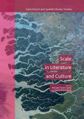 Scale in Literature and Culture Softcover reprint of the original 1st ed. 2017