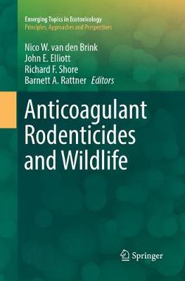 Anticoagulant Rodenticides and Wildlife Softcover Reprint of the Original 1st 2018 ed.