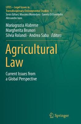 Agricultural Law: Current Issues from a Global Perspective Softcover reprint of the original 1st ed. 2017