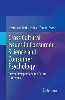 Cross Cultural Issues in Consumer Science and Consumer Psychology: Current Perspectives and Future Directions Softcover reprint of the original 1st ed. 2017