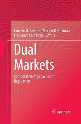 Dual Markets: Comparative Approaches to Regulation Softcover Reprint of the Original 1st 2017 ed.