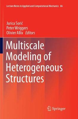 Multiscale Modeling of Heterogeneous Structures Softcover reprint of the original 1st ed. 2018