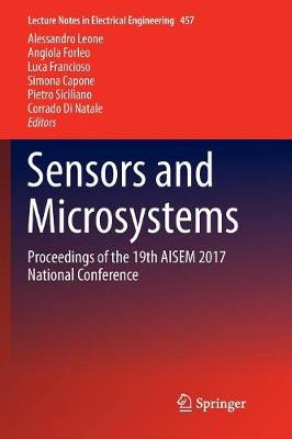 Sensors and Microsystems: Proceedings of the 19th AISEM 2017 National Conference Softcover reprint of the original 1st ed. 2018